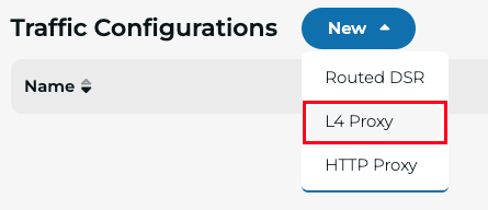 Create a new Traffic Configuration (L4 Proxy)